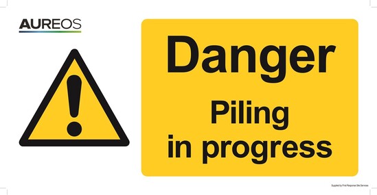 Picture of Danger - Piling in progress 600mm X 300mm