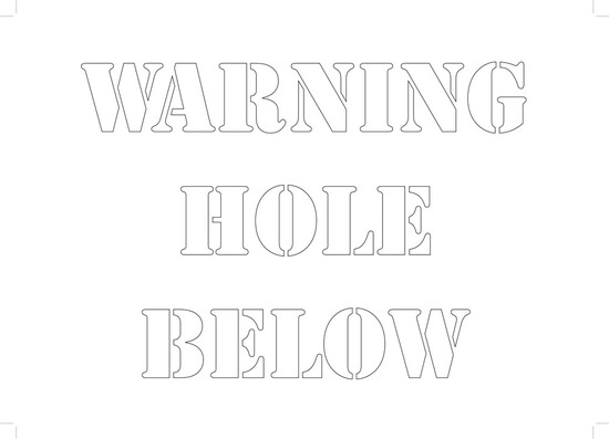Picture of WARNING HOLE BELOW A3 stencil 420mm x 297mm